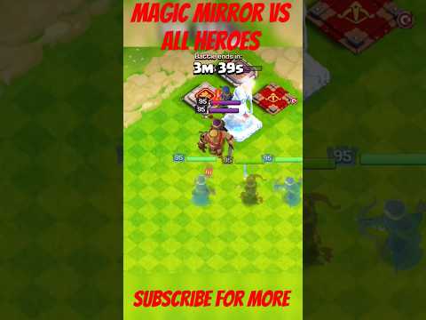 Magic Mirror vs All Heroes ll Clash of clans ll#clash #coc #clashofclans