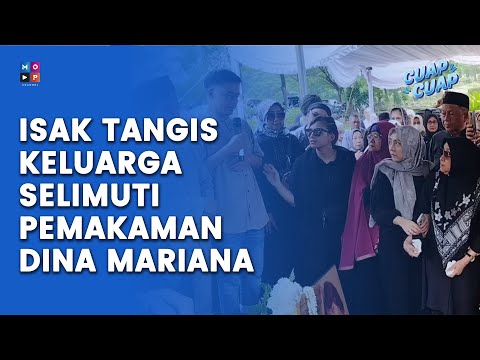 SUASANA HARU PEMAKAMAN PENYANYI SENIOR DINA MARIANA - CUAP CUAP