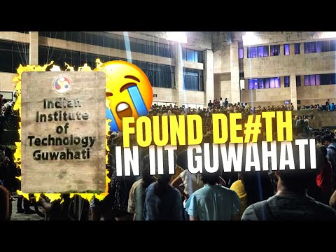 😞21 Year Old Student Found De@d in IIT Guwahati | UPSC 2 LBSNAA | #iit