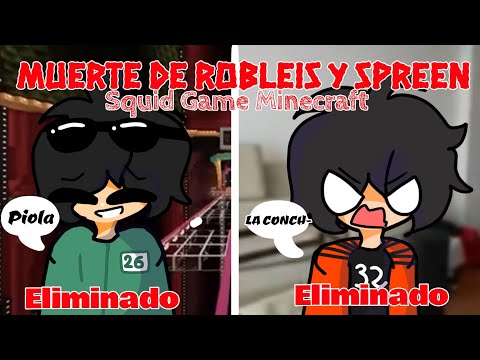 LAS MUERTES DE ROBLEIS Y SPREEN // Squid Game Minecraft ("Animado")