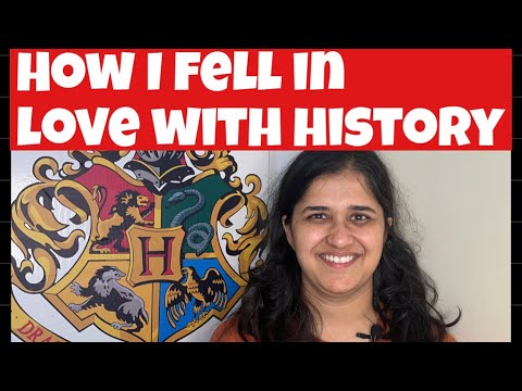 HOW I FELL IN LOVE WITH HISTORY