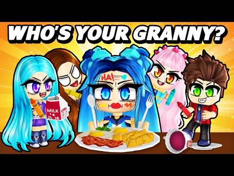 WHO'S YOUR GRANNY IN ROBLOX!