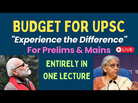 Don’t Just Study Budget : Learn to Use It in Prelims & Mains | Feel the Difference with Satyam Jain