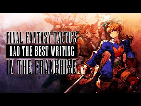 Final Fantasy Tactics Had the Best Writing in the Franchise