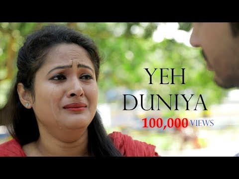 Yeh Duniya | Latest Hindi Short Film 2019 | Emotional Love Story l LoveSheet l Watch Till The End