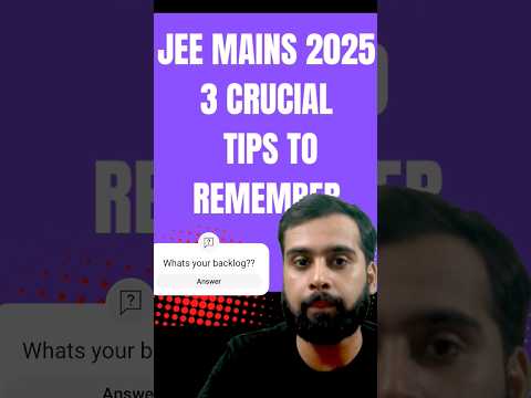 JEE MAINS 2025 PREPRATION STRATEGY CRUCIAL TIPS AND SAFE SCORE #jee #jeemains #jee2025 #iitjee #pcm