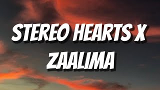 Stereo Hearts x Zaalima (Hindi x English Mashup) Lyrics