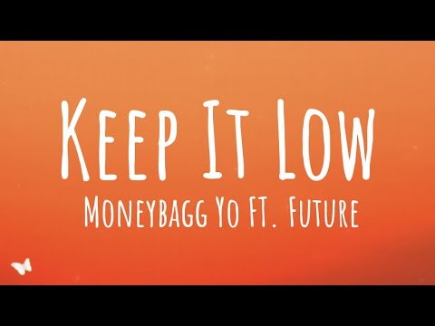 Moneybagg Yo - Keep It Low ft. Future (Lyrics)