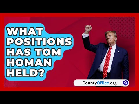 What Positions Has Tom Homan Held? | CountyOffice.org