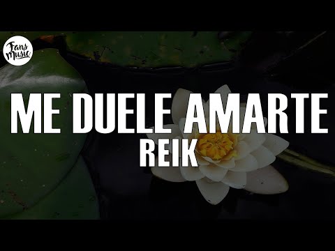 Reik - Me Duele Amarte (Letra / Lyrics)