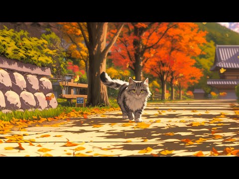 Lofi With My Cat || Happy Autumn Days 🐾🍂 Relaxing Music ~ Lofi Hiphop 🎧🎼 Stress Relief, Sleep, Heal