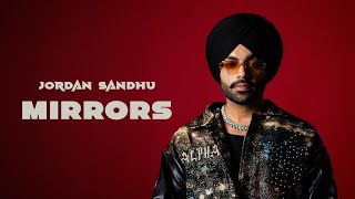 Jordan Sandhu: Mirrors (Official Audio) ALPHA