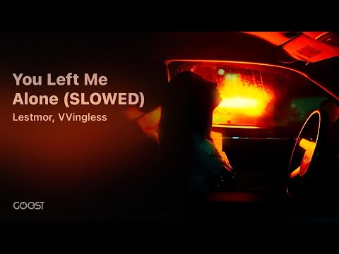 Lestmor, VVingless - You Left Me Alone (SPEEDUP)