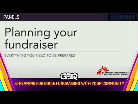 Streaming for Good: Fundraising With Your Community - SGDQ 2024 Panels