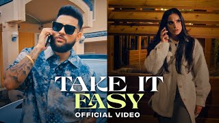 Take It Easy (Official Video) Karan Aujla. | Ikky | Four You EP | Latest Punjabi Songs 2023