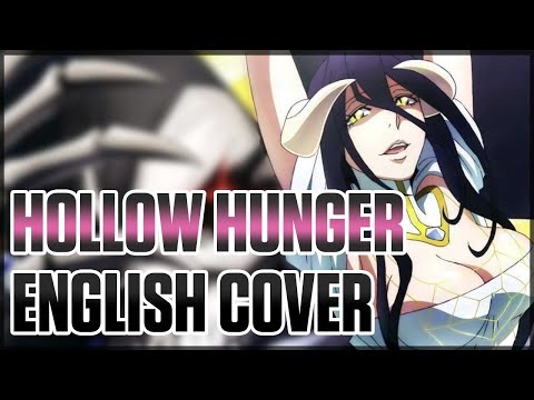 OVERLORD SEASON 4 OP | ENGLISH Cover | Hollow Hunger | OxT | ECHO ♪