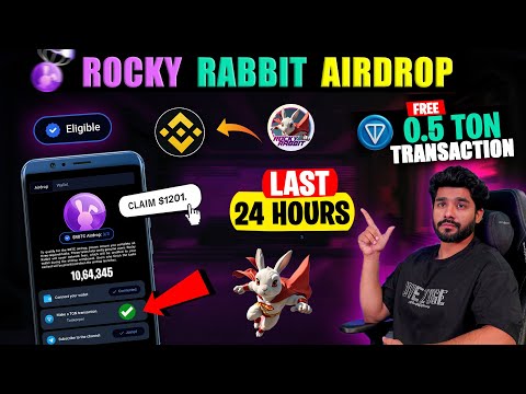 LAST 24 HOURS ROCKY RABBIT || TON Transaction in Rocky Rabbit Withdrawal | ELIGIBLE TASK LAST CHANCE