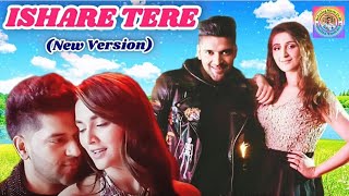 ISHARE TERE Song | इशारे तेरे | Kuch Khattaa Ho Jaay | Guru R, Dhvani B | latest hindi song 🎧