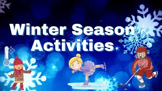 Winter Season Activities for Kids I Fun Things You Can Do During the Winter