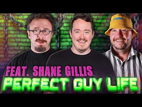 Perfect Guy Life Podcast Feat. Shane Gillis w/ Sam Hyde & Nick Rochefort