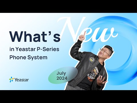 [July 2024]What's New in P-Series Phone System