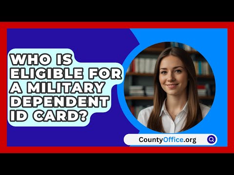 Who Is Eligible For A Military Dependent ID Card? - CountyOffice.org