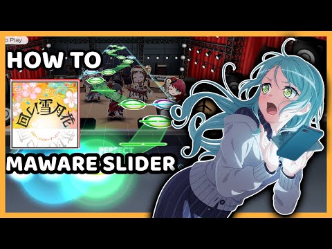 [BanG Dream!] How to Maware Slider!