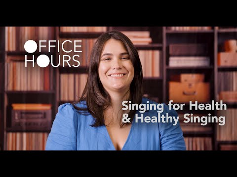 Berklee Office Hours - Singing for Health & Healthy Singing