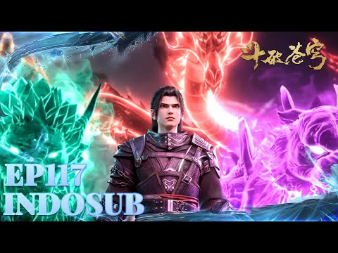 🙌INDOSUB | Battle Through the Heavens Full EP 117