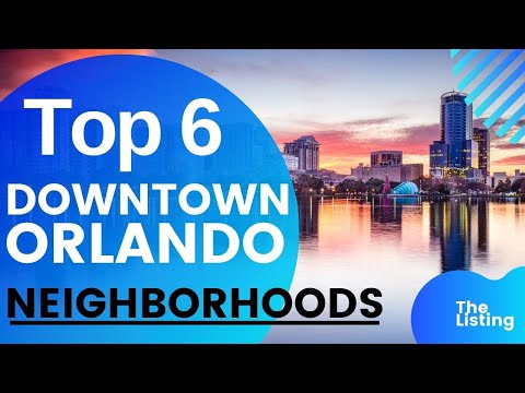 Top 6 Downtown Orlando Neighborhoods to Buy a Rental Property