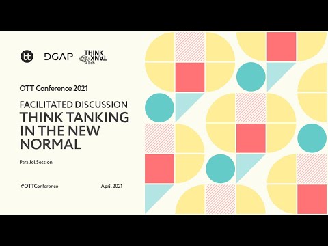 OTT Conference 2021 | Think tanking in the new normal organised by the Think Tank Lab