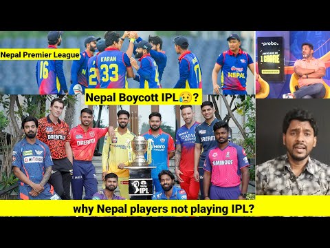 Why Nepal player's Boycotts IPL?| Nepal player Will Play NPL Not IPL, Nepal player No Interest IPL