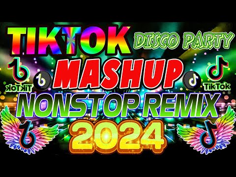 🔥TIKTOK MASHUP REMIX 2024 🔥 NONSTOP TREND TIKTOK 2024 🔥TIKTOK DANCE PARTY DISCO MIX