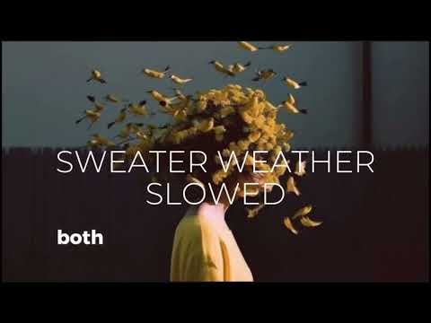 Sweater Weather SLOWED-Lyrics-