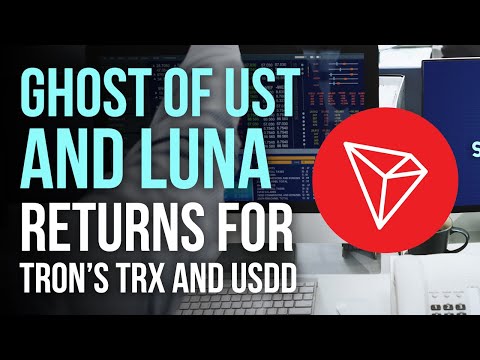 The Ghost of UST and Luna Returns for TRON's TRX and USDD