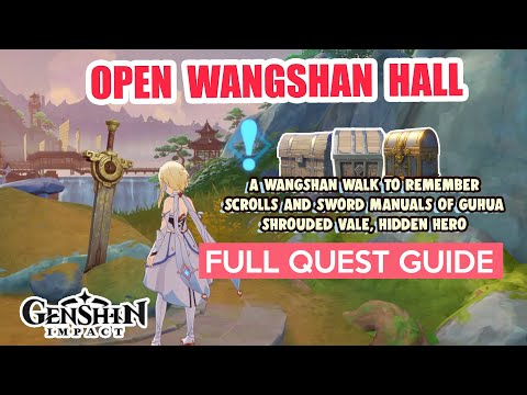 A Wangshan Walk to Remember | Scrolls and Sword Manuals of Guhua FULL QUEST GUIDE | Genshin Impact