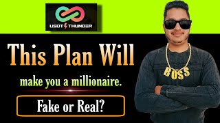 USDT Thunder || You Will Be The Next Millionaire🔥|| USDT Thunder Plan