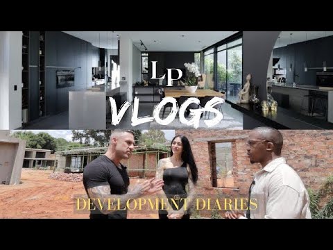 Touring the latest EXECUTIVE LEVEL DEVELOPMENTS in JOHANNESBURG | Development Diaries- LP VLOGS EP 3