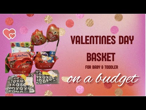 Simple & Fun Valentines Day Basket's For Toddler & Baby on a Budget!