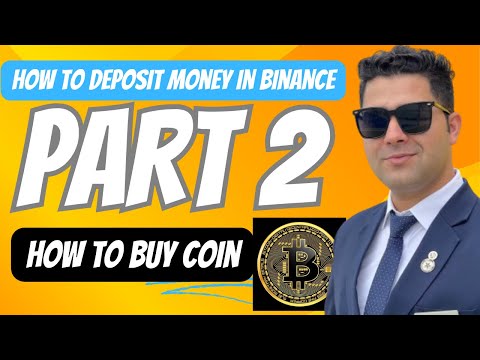 Mastering Binance A comprehensive Guide to to cryptocurrency |Part 2 | how to deposit  | buy coin