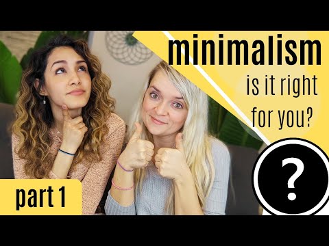 IS MINIMALISM FOR ME? | REASONS TO BECOME A MINIMALIST: PART 1