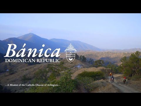 Bánica | On Mission in the Dominican Republic