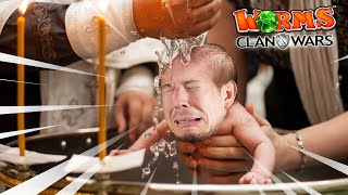 I was baptized against my will - Worms Clan Wars