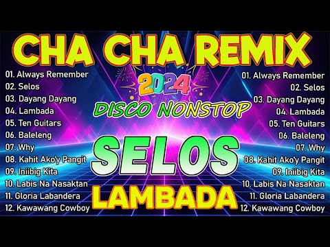 💥 SELOS X LAMBADA💥 CHA CHA REMIX  NONSTOP VIRAL 2024