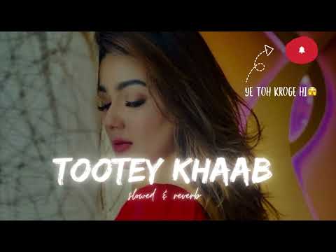 Tootey Khaab   Armaan Malik   Slowed Reverb    Mr_nikkk