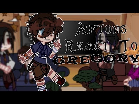 Aftons React To Gregory || My AU! || Afton Family Gacha || FNaF Gacha || 1/2 ||