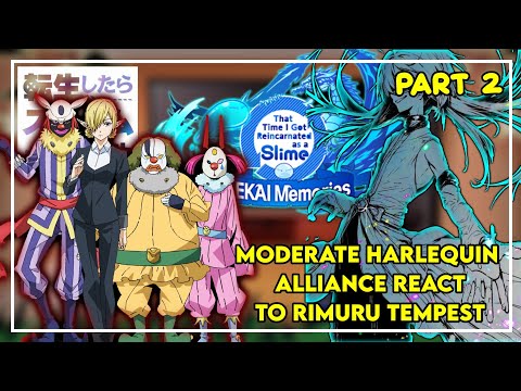 Moderate Harlequin Alliance React To Rimuru Tempest | Gacha React | 2/? |