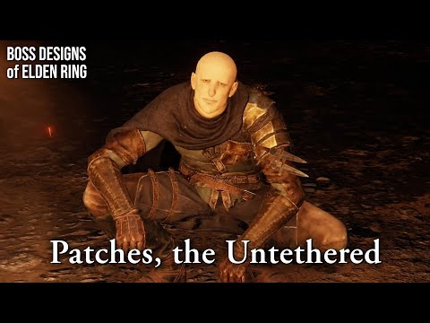 Patches, the Untethered || Boss Designs of Elden Ring #7