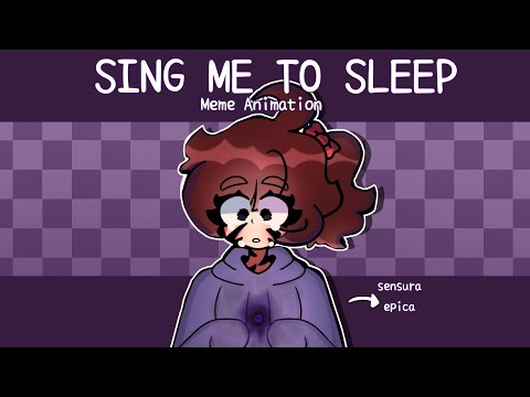 ๑⁠♡SING ME TO SLEEP♡๑⁠ |[MEME ANIMATION]| Oc (lazy sorry)