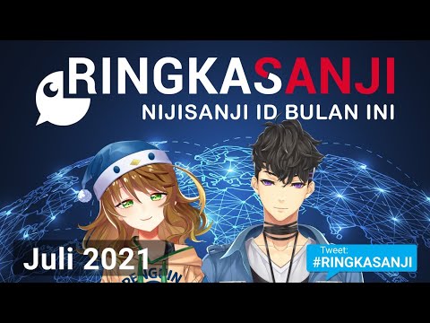 RINGKASANJI: NIJISANJI ID Bulan Ini - Juli